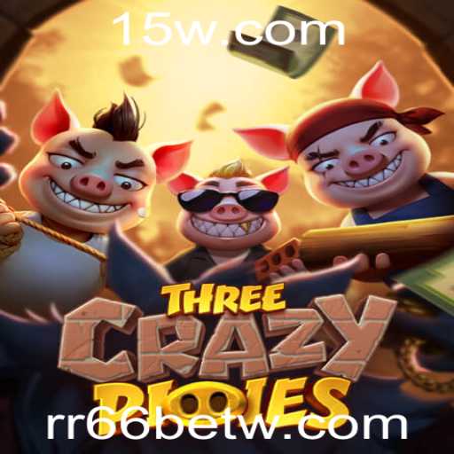ThreeCrazyPiggies: Descubra o Mundo Divertido e Estratégico de RR66bet
